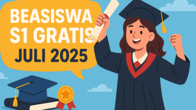 Beasiswa S1 Gratis Juli 2025 Resmi Dibuka: Kuliah Full Dibiayai, Ini 10 Program Unggulan dan Link Daftarnya
